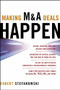 Making M&A Deals Happen by Robert Stefanowski, 9780071447409
