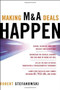 Making M&A Deals Happen by Robert Stefanowski, 9780071447409
