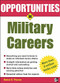 Opportunities in Military Careers, revised edition by Adrian Paradis, 9780071448529