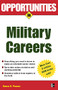 Opportunities in Military Careers, revised edition by Adrian Paradis, 9780071448529