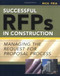Successful RFPs in Construction (Managing the Request for Proposal Process) by Richard Fria, 9780071449090