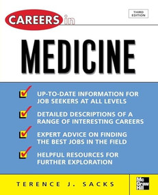 Careers in Medicine, 3rd ed. by Terence J. Sacks, 9780071458740
