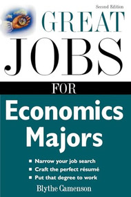 Great Jobs for Economics Majors by Blythe Camenson, 9780071467742