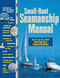 Small-Boat Seamanship Manual by Richard N. Aarons, 9780071468824