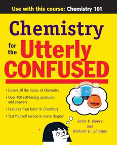 Chemistry for the Utterly Confused by Richard H. Langley, John T. Moore, 9780071475297