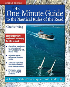 The One-Minute Guide to the Nautical Rules of the Road by Charlie Wing, 9780071479233