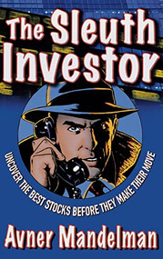 The Sleuth Investor (Uncover the Best Stocks Before They make Their Move) by Avner Mandelman, 9780071481854