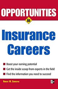 Opportunities in Insurance Careers by Robert M. Schrayer, 9780071482073