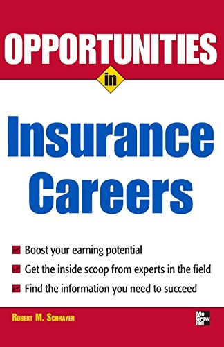 Opportunities in Insurance Careers by Robert M. Schrayer, 9780071482073
