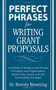 Perfect Phrases for Writing Grant Proposals by Beverly Browning, 9780071495844
