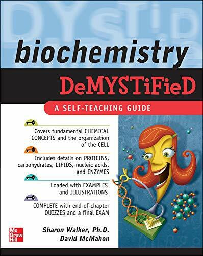 Biochemistry Demystified by David McMahon, Sharon Walker, 9780071495998