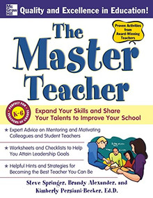 The Master Teacher (Expand Your Skills and Share Your Talents to Improve Your School) by Kimberly Persiani, Steve Springer, Brandy Alexander, 9780071496810