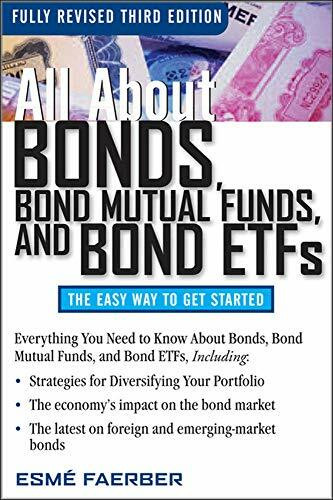 All About Bonds, Bond Mutual Funds, and Bond ETFs, 3rd Edition by Esme E. Faerber, 9780071544276
