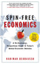 SPIN-FREE ECONOMICS by Nariman Behravesh, 9780071549035