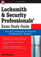 Locksmith and Security Professionals' Exam Study Guide by Bill Phillips, 9780071549813
