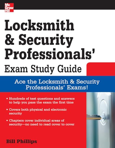 Locksmith and Security Professionals' Exam Study Guide by Bill Phillips, 9780071549813