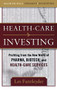 Healthcare Investing: Profiting from the New World of Pharma, Biotech, and Health Care Services by Les Funtleyder, 9780071597487