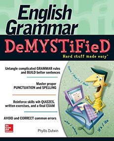 English Grammar Demystified (A Self Teaching Guide) by Phyllis Dutwin, 9780071600804