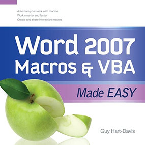 Word 2007 Macros & VBA Made Easy by Guy Hart-Davis, 9780071614795