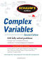 Schaum's Outline of Complex Variables, 2ed by Murray R. Spiegel, John J. Schiller, Seymour Lipschutz, Dennis Spellman, 9780071615693