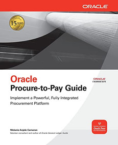 Oracle Procure-to-Pay Guide by Melanie Anjele Cameron, 9780071622271