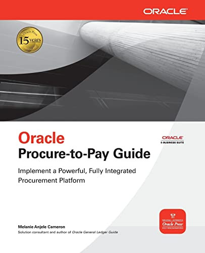 Oracle Procure-to-Pay Guide by Melanie Anjele Cameron, 9780071622271