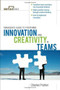 The Manager's Guide to Fostering Innovation and Creativity in Teams by Charles Prather, 9780071627979