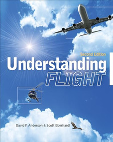 Understanding Flight, Second Edition by Scott Eberhardt, David W. Anderson, 9780071626965