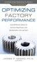 Optimizing Factory Performance: Cost-Effective Ways to Achieve Significant and Sustainable Improvement by James P. Ignizio, 9780071632850