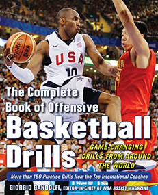 The Complete Book of Offensive Basketball Drills: Game-Changing Drills from Around the World by Giorgio Gandolfi, 9780071635868