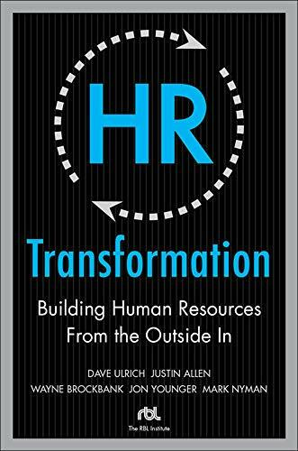 HR Transformation: Building Human Resources From the Outside In by Wayne Brockbank, Dave Ulrich, Jon Younger, Mark Nyman, Justin Allen, 9780071638708
