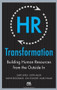 HR Transformation: Building Human Resources From the Outside In by Wayne Brockbank, Dave Ulrich, Jon Younger, Mark Nyman, Justin Allen, 9780071638708