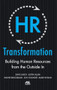 HR Transformation: Building Human Resources From the Outside In by Wayne Brockbank, Jon Younger, Dave Ulrich, Justin Allen, Mark Nyman, 9780071638708