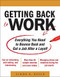 Getting Back to Work: Everything You Need to Bounce Back and Get a Job After a Layoff by Linda K. Swancutt, 9780071638678