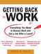 Getting Back to Work: Everything You Need to Bounce Back and Get a Job After a Layoff by Linda K. Swancutt, 9780071638678