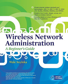 Wireless Network Administration A Beginner's Guide by Wale Soyinka, 9780071639217
