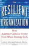 The Resilient Organization: How Adaptive Cultures Thrive Even When Strategy Fails by Liisa Välikangas, 9780071663663