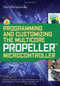 Programming and Customizing the Multicore Propeller Microcontroller: The Official Guide by Parallax, 9780071664509