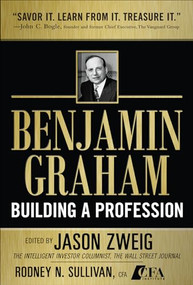 Benjamin Graham, Building a Profession: The Early Writings of the Father of Security Analysis by Jason Zweig, 9780071633260