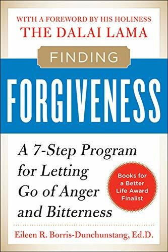 Finding Forgiveness (A 7-Step Program for Letting Go of Anger and Bitterness) by Eileen Borris-Dunchunstang, 9780071713757