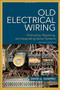 Old Electrical Wiring: Evaluating, Repairing, and Upgrading Dated Systems by David E. Shapiro, 9780071663571