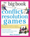 The Big Book of Conflict Resolution Games: Quick, Effective Activities to Improve Communication, Trust and Collaboration by Mary Scannell, 9780071742245