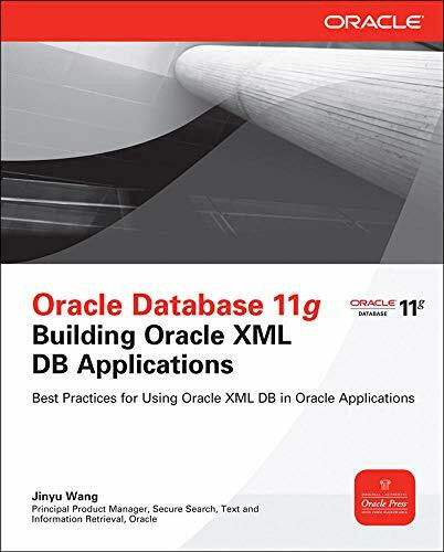 Oracle Database 11g Building Oracle XML DB Applications by Jinyu Wang, 9780071751292