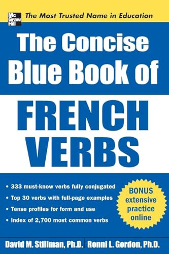 The Concise Blue Book of French Verbs by Ronni L. Gordon, David M. Stillman, 9780071761079