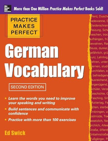 Practice Makes Perfect German Vocabulary by Ed Swick, 9780071763011
