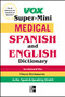 Vox Medical Spanish and English Dictionary by Vox, 9780071749183