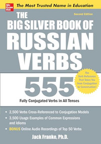 The Big Silver Book of Russian Verbs, 2nd Edition by Jack Franke, 9780071768948