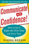 Communicate with Confidence, Revised and Expanded Edition:  How to Say it Right the First Time and Every Time by Dianna Booher, 9780071770132