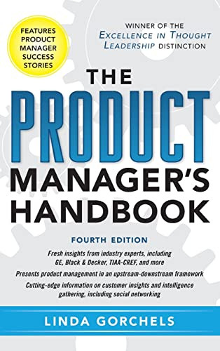 The Product Manager's Handbook 4/E by Linda Gorchels, 9780071772983