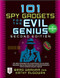101 Spy Gadgets for the Evil Genius 2/E by Brad Graham, Kathy McGowan, 9780071772686